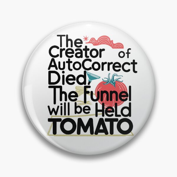 Item preview, Autocorrect Funnel designed and sold by tachyon273.