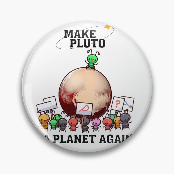 Item preview, Make Pluto A Planet Again Ant designed and sold by LemuellTrends.