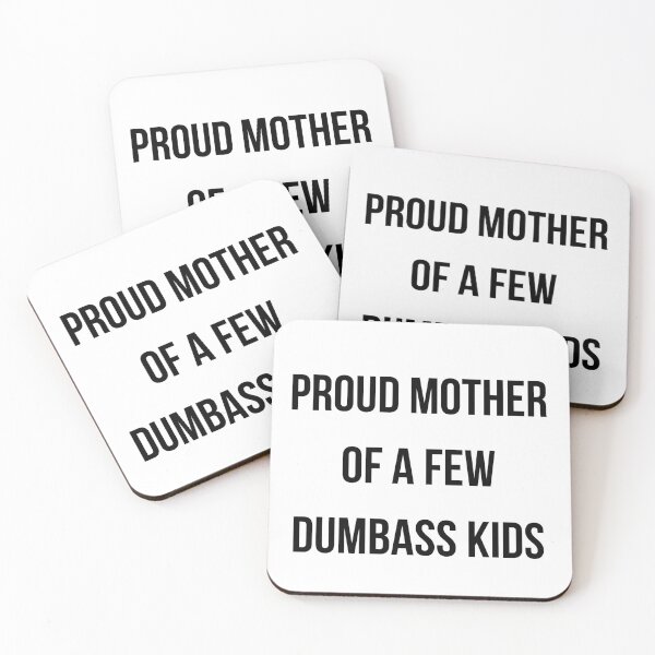 Item preview, Funny Proud Mother of A Few Dumbass Kids Sarcastic Mom Tee designed and sold by ZACK ART.