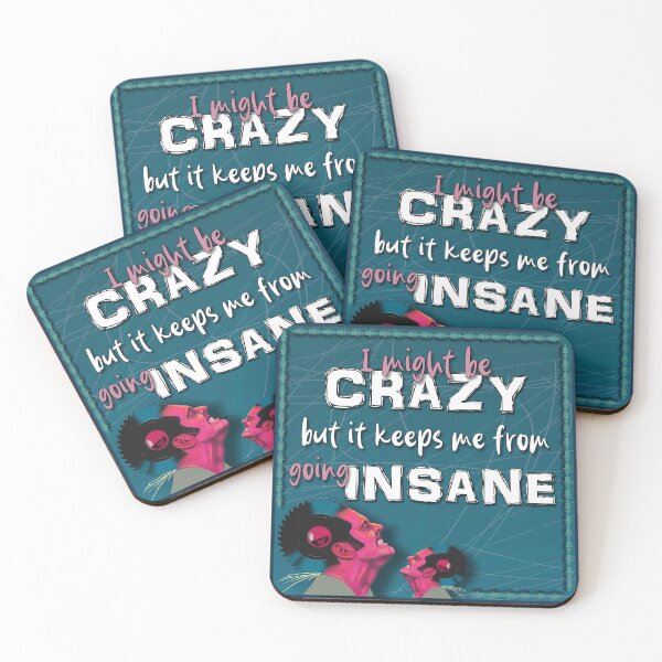 Item preview, I might be crazy, but it keeps me from going insane designed and sold by JungleYeti.