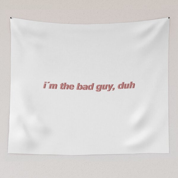 Item preview, I'm the Bad Guy, Duh Billie Eilish - Eyesasdaggers designed and sold by eyesasdaggers.