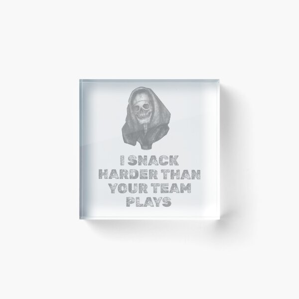 Item preview, I snack harder than your team plays designed and sold by 87-Aesthetics.