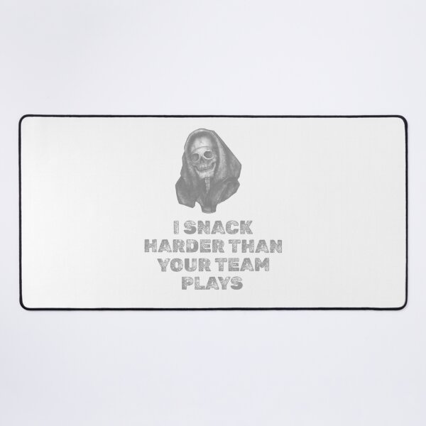 Item preview, I snack harder than your team plays designed and sold by 87-Aesthetics.