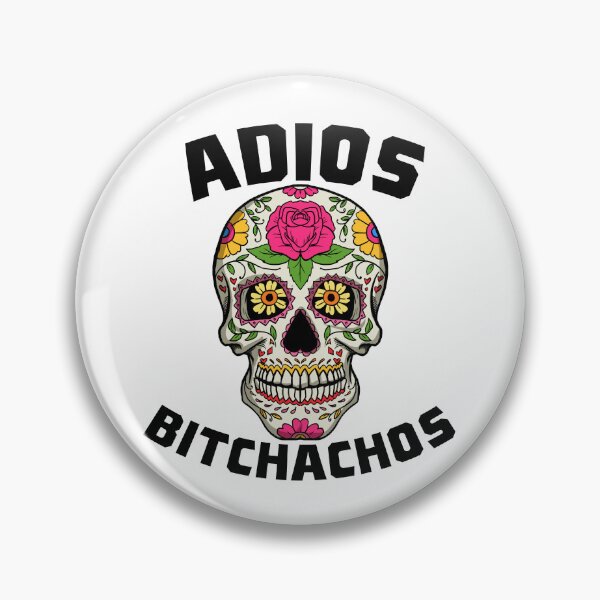 Item preview, Adios Bitchachos Women's Cinco De Mayo Adios Bitchachos Gear designed and sold by DynamicDesign.