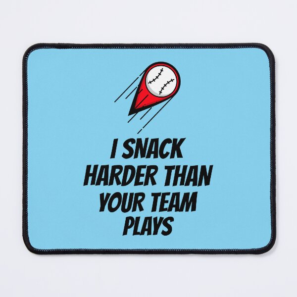 Item preview, I snack harder than your team plays designed and sold by 87-Aesthetics.