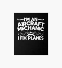 Funny Aircraft Mechanic Apparel Art Board