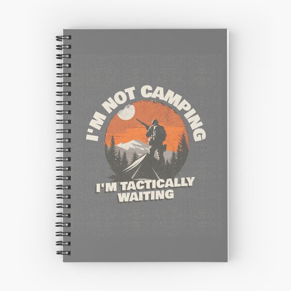 Item preview, I'm not Camping I'm Tactically waiting designed and sold by 87-Aesthetics.