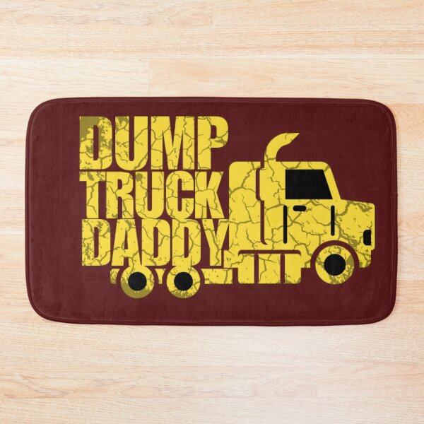 Item preview, Dump Truck Daddy  designed and sold by prsagar01.