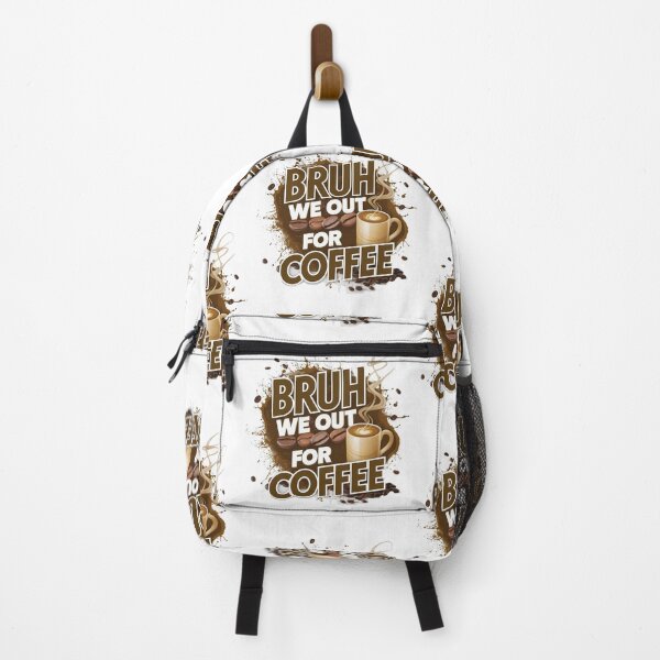 Item preview, Coffee Lovers Unite: Bruh, We Out For Coffee designed and sold by Taans-Creation.