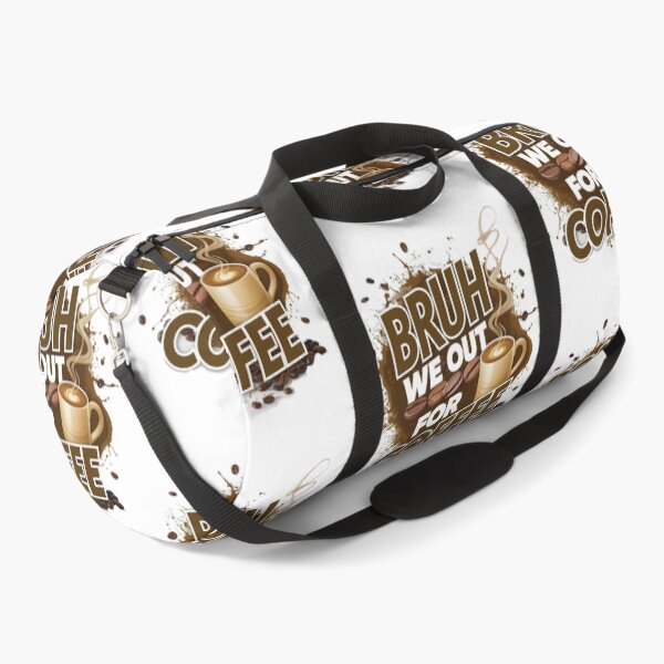 Item preview, Coffee Lovers Unite: Bruh, We Out For Coffee designed and sold by Taans-Creation.