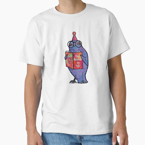 Reader Owl Believe in You Book Lover Classic T-Shirt