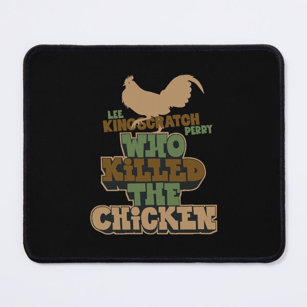 Item preview, Lee Scratch Perry - Immortalizing the Legendary 'Who Killed the Chicken? designed and sold by Boogosh.