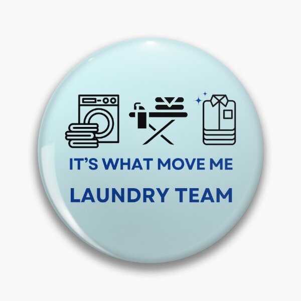 Item preview, Laundry Worker team people it's what move me  designed and sold by SOPIZiLA.