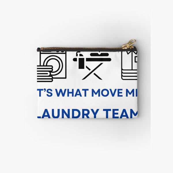 Item preview, Laundry Worker team people it's what move me  designed and sold by SOPIZiLA.