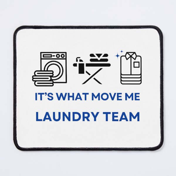 Item preview, Laundry Worker team people it's what move me designed and sold by SOPIZiLA.