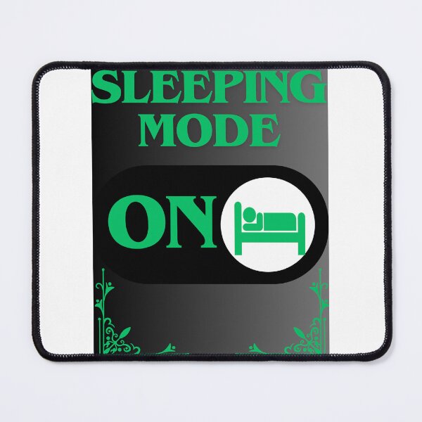 Item preview, Sleeping Mode : On designed and sold by CraftTee.