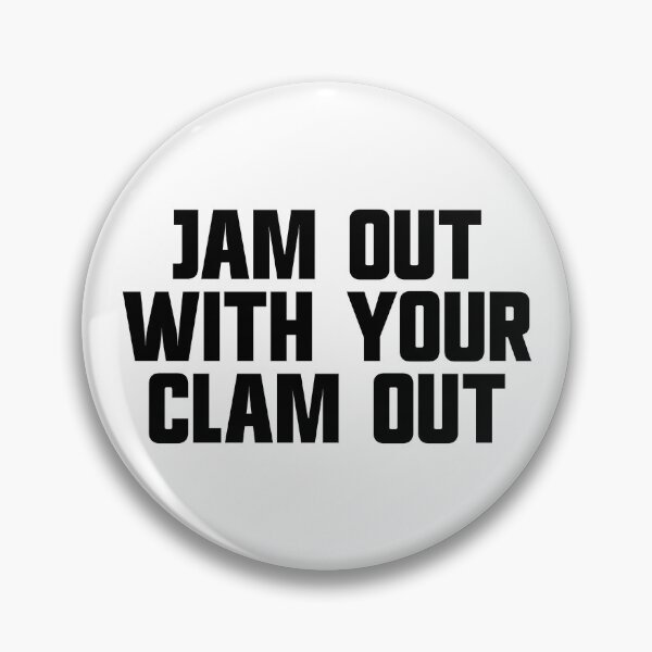 Artikelvorschau, Jam Out With Your Clam Out Redneck White Trash Party Gear entworfen und verkauft von DynamicDesign.