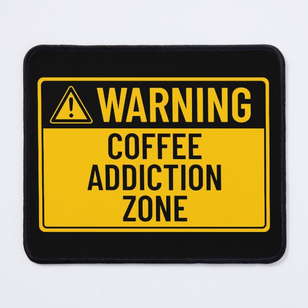 Item preview, Warning: Coffie Addiction Zone designed and sold by mr-k-store.