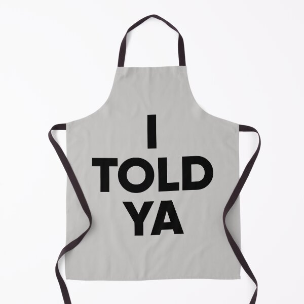 Item preview, I TOLD YA - Challengers designed and sold by kripalsutariya.