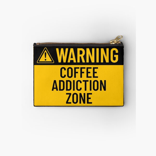 Item preview, Warning: Coffie Addiction Zone designed and sold by mr-k-store.