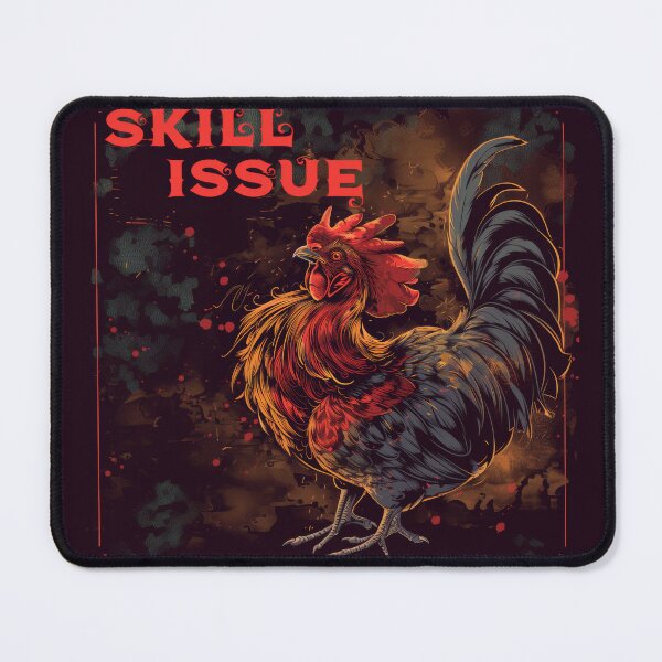 Item preview, Skill Issue Chicken designed and sold by SlayerOfKings.