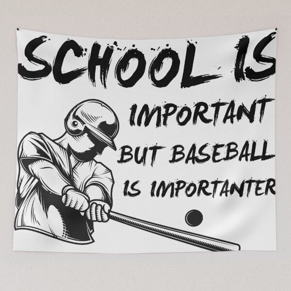 Item preview, School is Important But Baseball is Importanter designed and sold by 101univers.