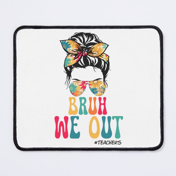 Item preview, Bruh We Out Teachers End Of School Year Teacher Summer designed and sold by MarDeea.