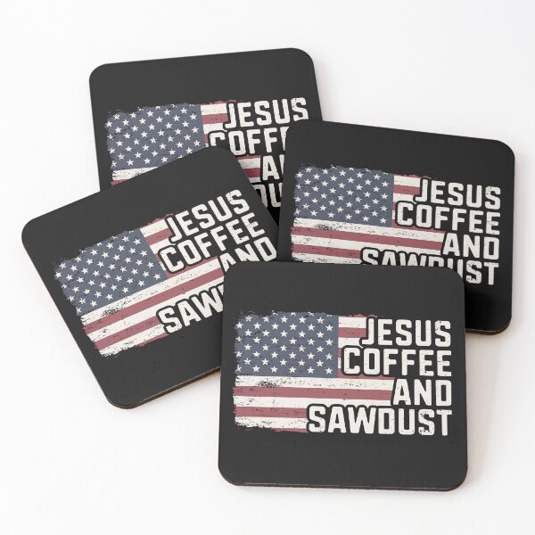 Item preview, Jesus Coffee and Sawdust Christian Carpenter Woodworking USA Flag Patriotic designed and sold by alenaz.
