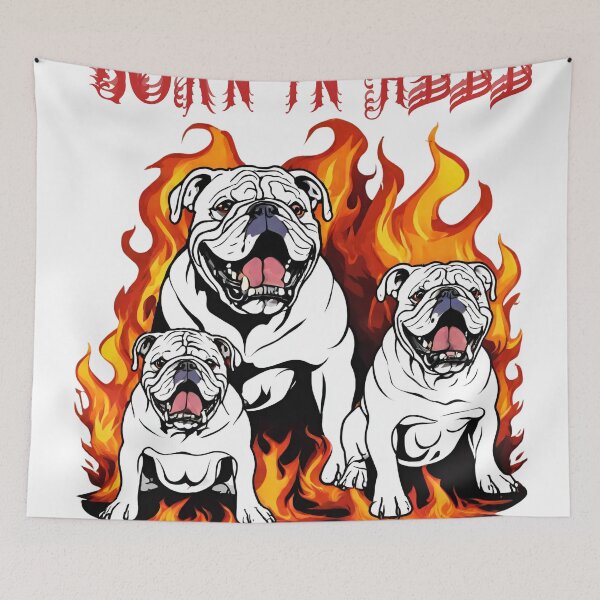 Item preview, Agresive Englisch Bulldog  in fire Born in Hell dog in fire  designed and sold by GoodyPaws.