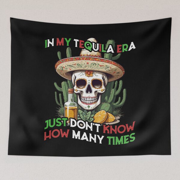 Item preview, Funny Tequila Era Cinco De Mayo Mexico designed and sold by LuminOrb.