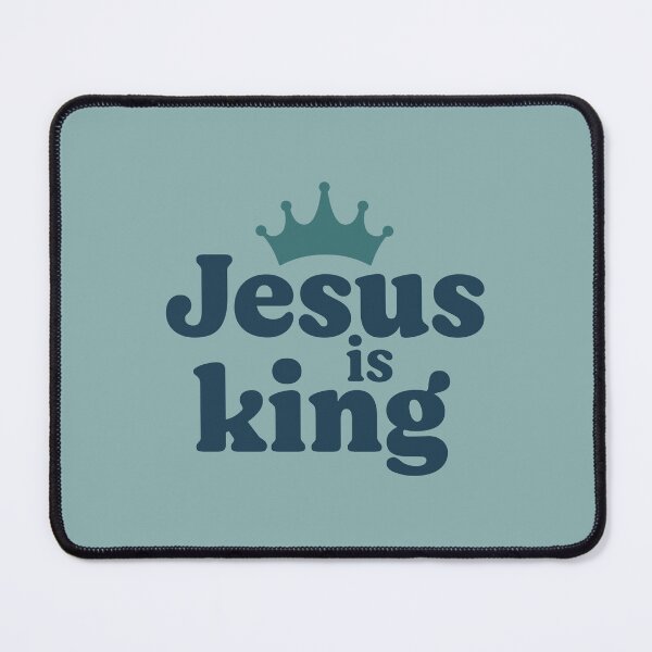 Item preview, Jesus is King | Christian Quotes | Christian Collection designed and sold by Blessed Be Your Name.
