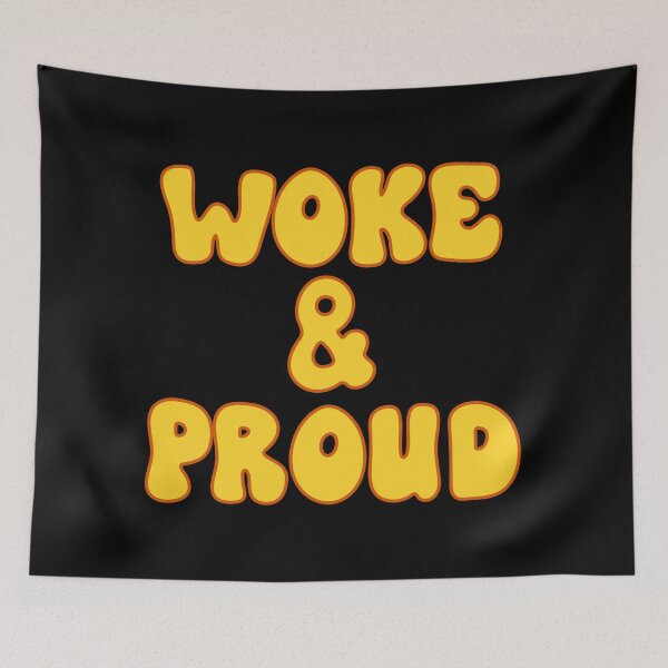 Item preview, Woke and proud slogan designed and sold by TheScraggyBeard.