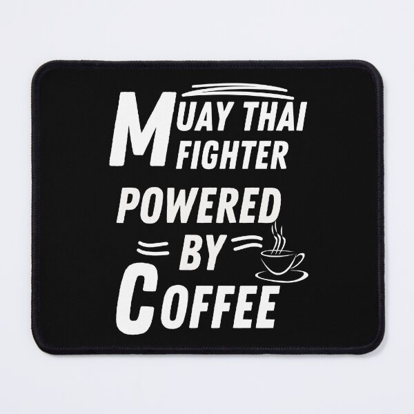 Item preview, Muay thai fighter powered by coffee designed and sold by annoying-shirts.