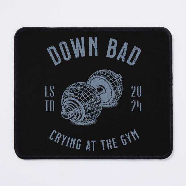 Item preview, Down Bad Crying At The Gym Est 2024 designed and sold by DeniseGardoler.