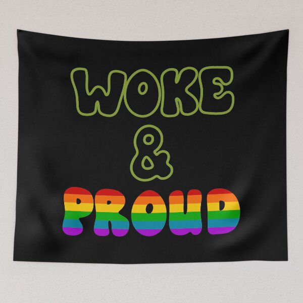 Item preview, Woke and proud slogan: Rainbow designed and sold by TheScraggyBeard.