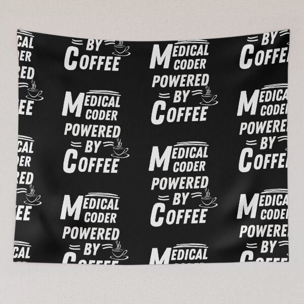 Item preview, Medical coder powered by coffee designed and sold by annoying-shirts.