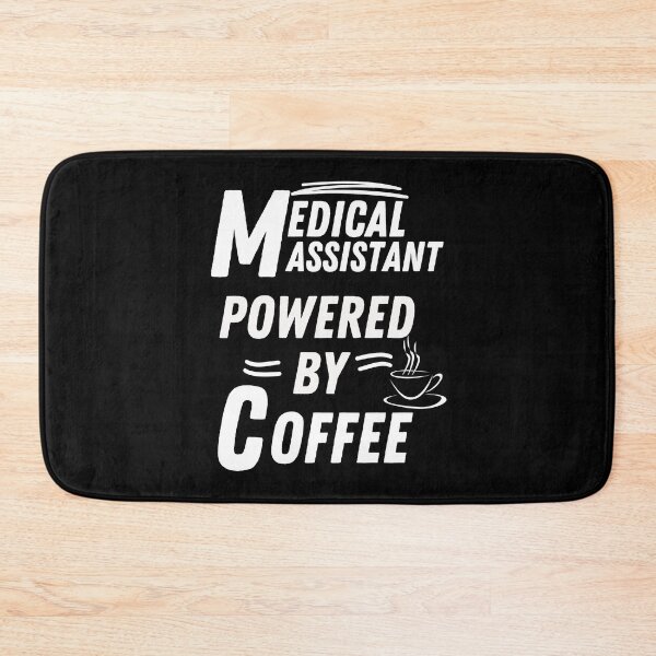 Item preview, Medical assistant powered by coffee designed and sold by annoying-shirts.