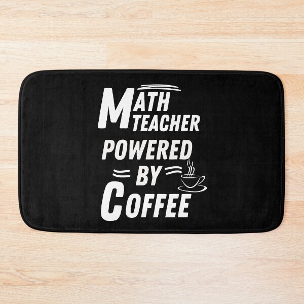 Item preview, Math teacher powered by coffee designed and sold by annoying-shirts.