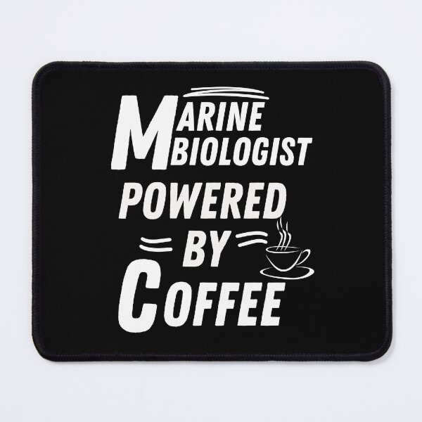 Item preview, Marine biologist powered by coffee designed and sold by annoying-shirts.