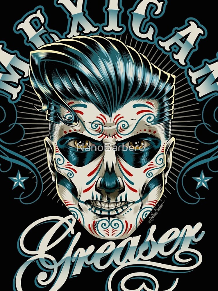 "Mexican Greaser" iPhone Case for Sale by NanoBarbero Redbubble
