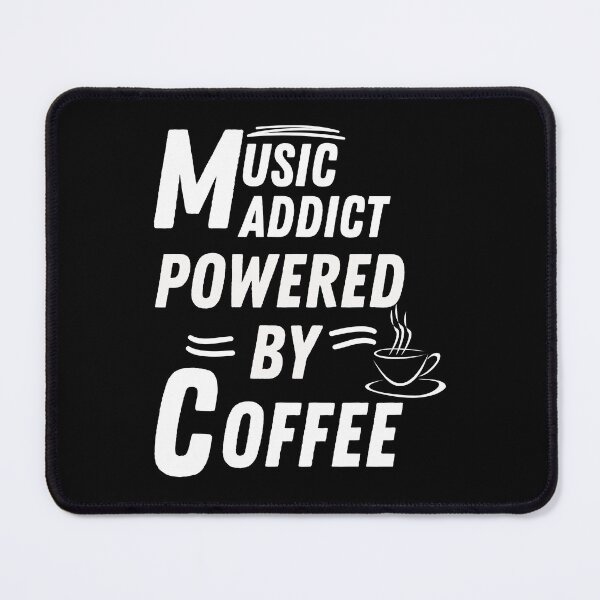 Item preview, Music Addict powered by coffee designed and sold by annoying-shirts.