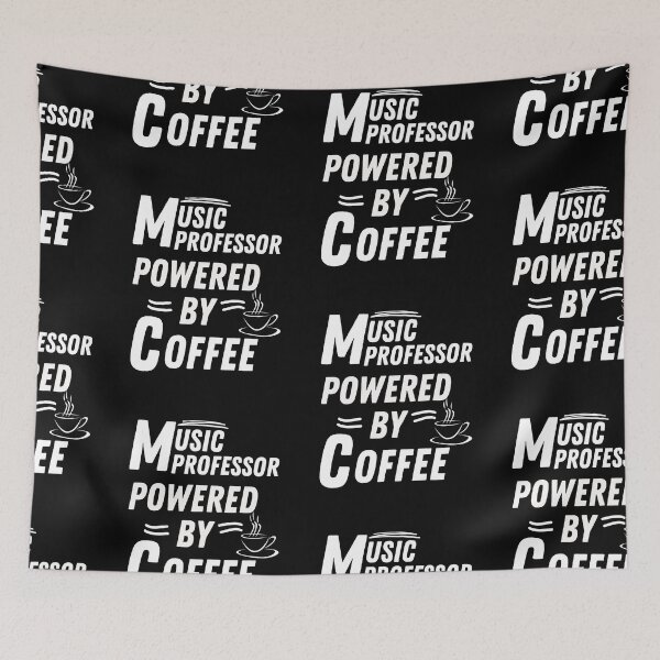 Item preview, Music Professor powered by coffee designed and sold by annoying-shirts.