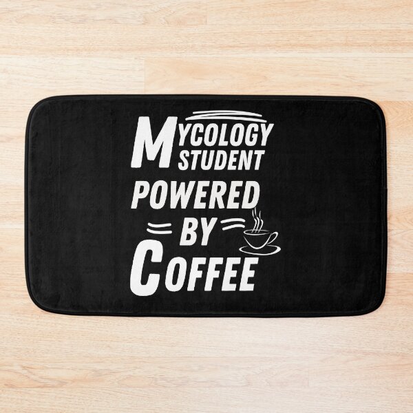 Item preview, Mycology Student powered by coffee designed and sold by annoying-shirts.