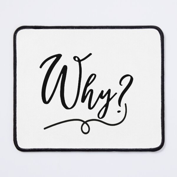 Item preview, Why? designed and sold by Lemon-Monday.