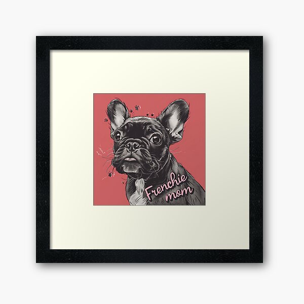 Item preview, French Bulldog Mom designed and sold by MendaciousMina.