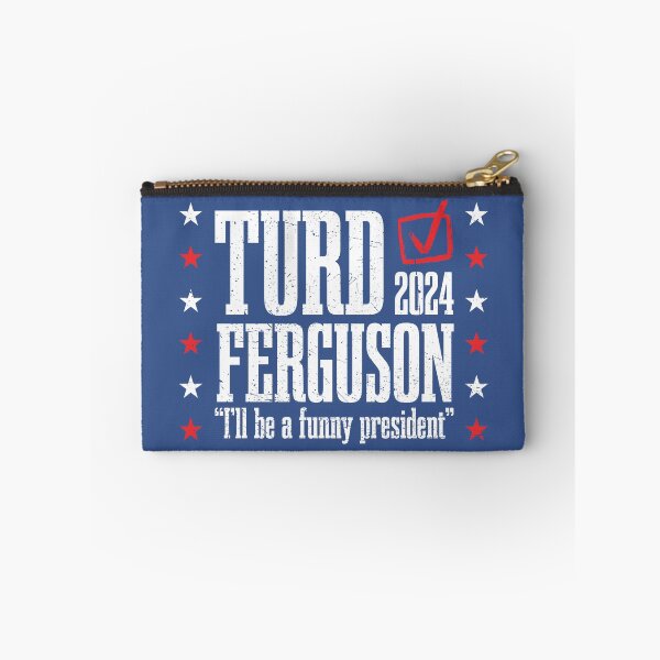 Artikelvorschau, Turd Ferguson als Präsident 2024 entworfen und verkauft von RetroPandora.