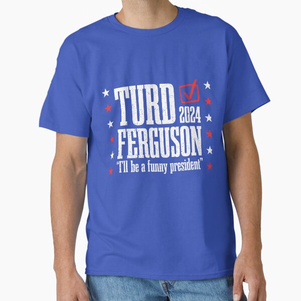 Item preview, Turd Ferguson For President 2024 designed and sold by RetroPandora.