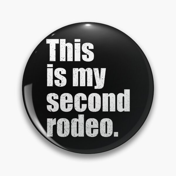 Item preview, This Is My Second Rodeo designed and sold by RetroPandora.