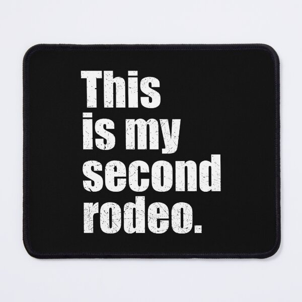 Item preview, This Is My Second Rodeo designed and sold by RetroPandora.
