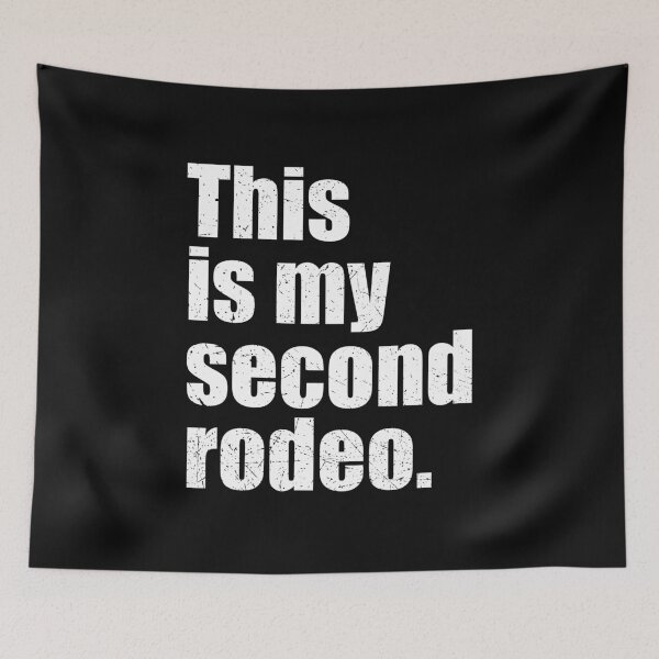 Item preview, This Is My Second Rodeo designed and sold by RetroPandora.